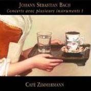 Cafe Zimmermann: Johann Sebastian Bach- Concerts avec plusieurs instruments I - CD