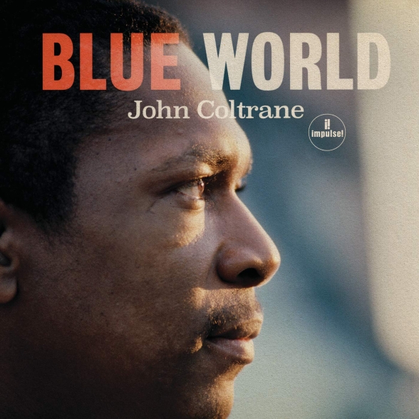 John Coltrane: Blue World - Plak Foto #1