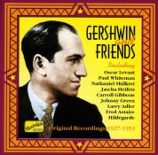 George Gershwin: Gershwin, George: Gershwin and Friends (1927-1951) - CD