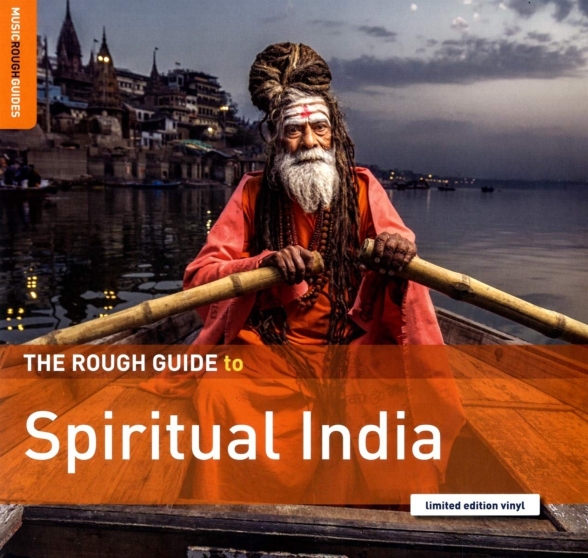 Çeşitli Sanatçılar - The Rough Guide to Spiritual India