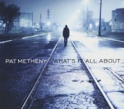 Pat Metheny: What's It All About - CD