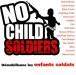 No Child Soldiers - CD