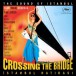 Çeşitli Sanatçılar: Crossing the Bridge - İstanbul Hatırası (Soundtrack) - CD