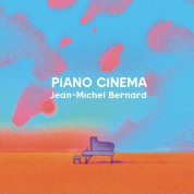 Jean-Michel Bernard: Piano Cinema - CD