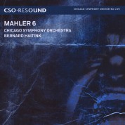 Chicago Symphony Orchestra, Bernard Haitink: Mahler: Symphony No. 6 - SACD