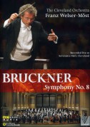 The Cleveland Orchestra, Franz Welser-Möst: Bruckner: Sym. No.8 - DVD