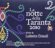 Ludovico Einaudi: La Notte Della Taranta 2010 - CD