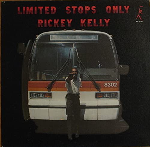 Rickey Kelly - Limited Stops Only