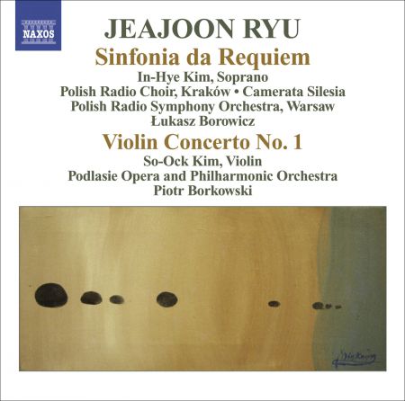 Lukasz Borowicz: Ryu, Jeajoon: Sinfonia Da Requiem / Violin Concerto No. 1 - CD