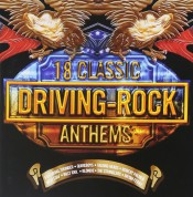 Çeşitli Sanatçılar: 18 Classic Driving Rock Anthems - CD