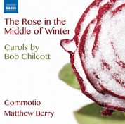 Commotio: Chilcott: The Rose in the Middle of Winter - CD