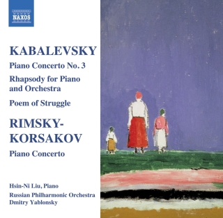 Hsin-ni Liu: Kabalevsky: Piano Concerto No. 3, Rimsky-Korsakov: Piano Concerto - CD