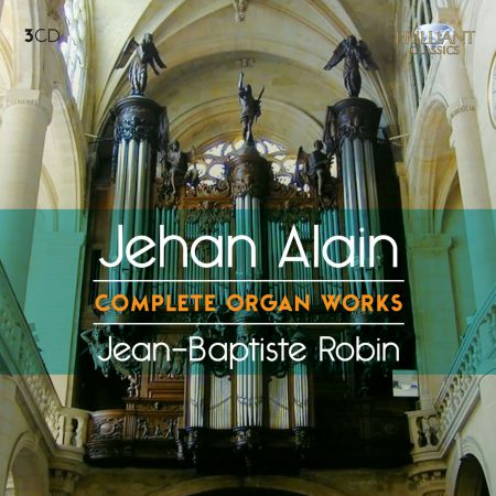 Jean-Baptiste Robin: Alain: Complete Organ Works - CD