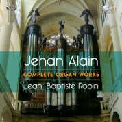 Jean-Baptiste Robin: Alain: Complete Organ Works - CD