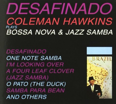 Major Holley, Coleman Hawkins: Desafinado - CD