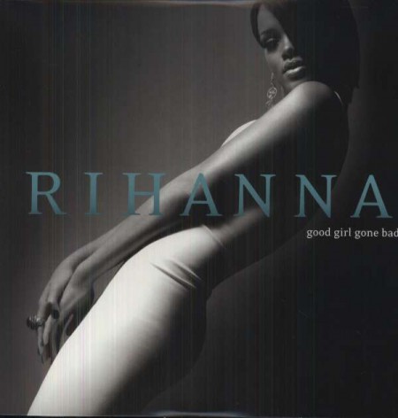 Rihanna: Good Girl Gone Bad - Plak