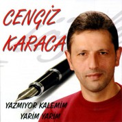 Cengiz Karaca: Yazmıyor Kalemim - CD