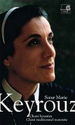 Soeur Marie Keyrouz / Byzantine & Marionite Chant - CD