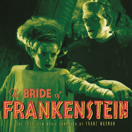 Franz Waxman: OST - Bride Of Frankenstein - Plak