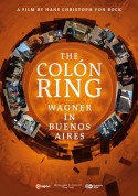 Hans Christoph von Bock: The Colon Ring - Wagner in Buenos Aires (A Film By Hans Christoph von Bock) - DVD