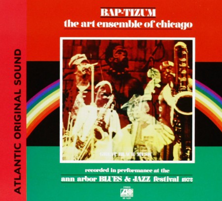 Art Ensemble of Chicago: Bap Tizum (Live at Ann Arbor) - CD