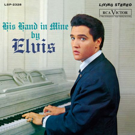 Elvis Presley: His Hand In Mine - Plak