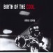 Birth Of The Cool - CD
