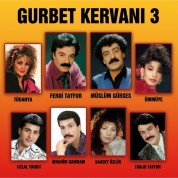 Çeşitli Sanatçılar: Gurbet Kervanı 3 - CD