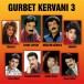 Gurbet Kervanı 3 - CD