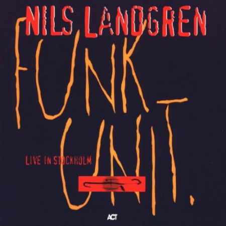 Nils Landgren Funk Unit: Live In Stockholm - CD