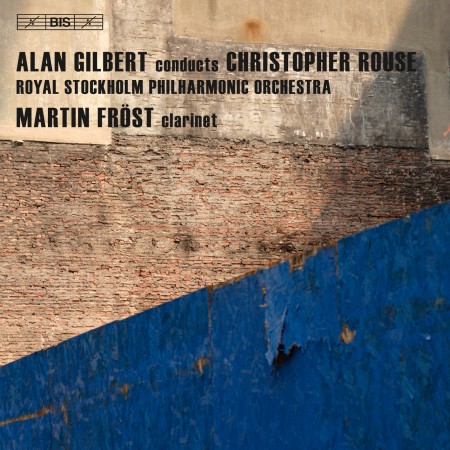 Royal Stockholm Philharmonic Orchestra, Alan Gilbert, Martin Fröst: Christopher Rouse: Orchestral Works - CD