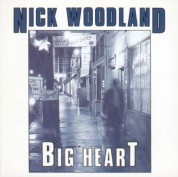 Nick Woodland & the Magnets: Big Heart - CD