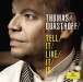 Thomas Quasthoff - Tell It Like It Is - CD