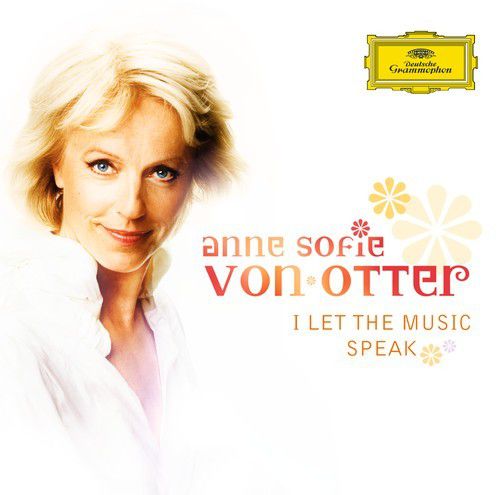 Anne Sofie Von Otter - I Let The Music Speak - CD Foto #1