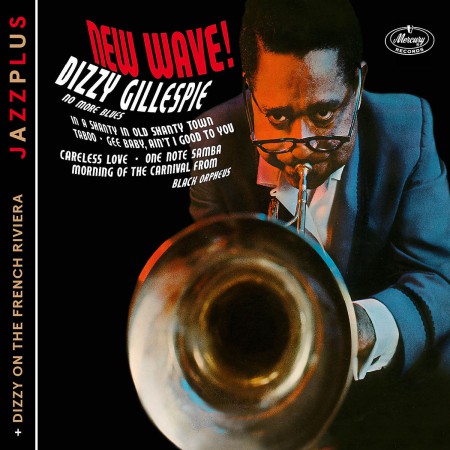 Dizzy Gillespie: New Wave! + Dizzy on the French Riviera - CD