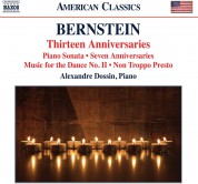 Alexandre Dossin: Bernstein: Thirteen Anniversaries, Klaviersonate, 7 Anniversaries, 13 Anniversaries, Music for Dance Nr. 2, Non Troppo Presto - CD