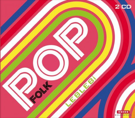 Çeşitli Sanatçılar: Leblebi Pop Folk 1/2 - CD