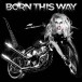 Born This Way - Plak