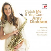 Amy Dickson: Catch me if you can - CD