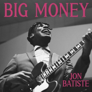 Jon Batiste: Big Money (Black Vinyl) - Plak
