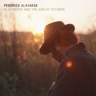 Federico Albanese: Blackbirds and the Sun of October - Plak