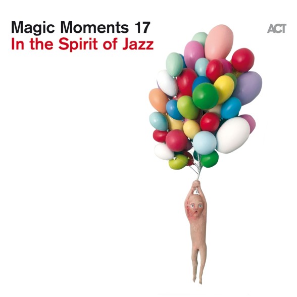 Çeşitli Sanatçılar - Magic Moments 17 - In The Spirit Of Jazz