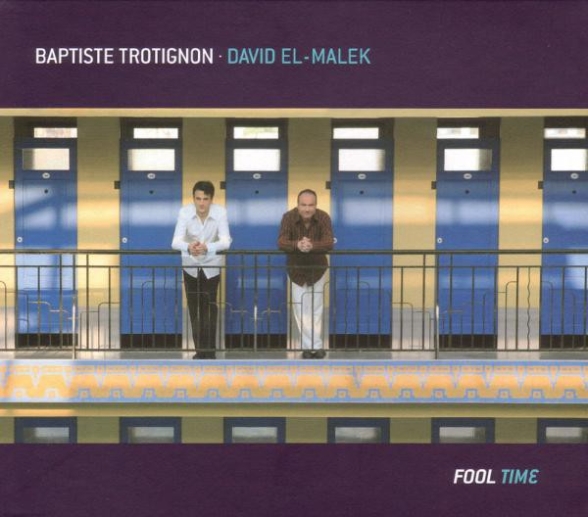 Baptiste Trotignon: Fool Time - CD Foto #1