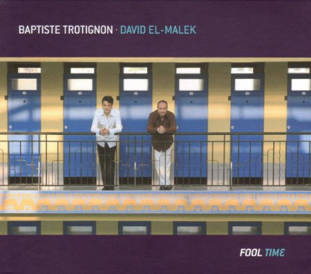 Baptiste Trotignon: Fool Time - CD