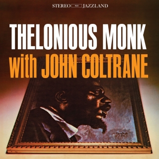 Thelonious Monk, John Coltrane: Thelonious Monk With John Coltrane - Plak