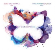 Sedef Erçetin Atala, Maria Papapetropoulou: Metamorphosis - CD