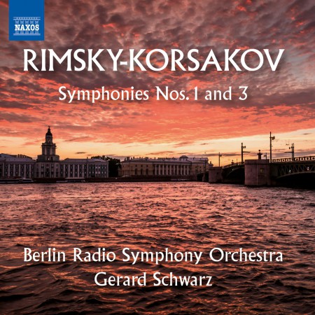 Gerard Schwarz, Radio Symphonie Orchester Berlin: Rimsky-Korsakov: Symphonies Nos. 1 And 3 - CD