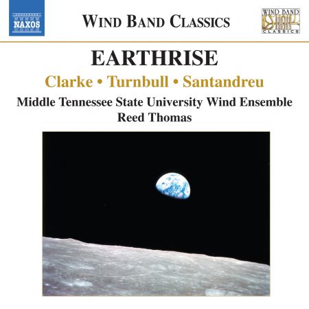 Middle Tennessee State University Wind Ensemble, Reed Thomas: Clarke: Earthrise - Turnbull: Girot - Santandreu: Sortes Diabolorum - CD