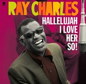 Ray Charles: Hallelujah I Love Her So ! - Plak