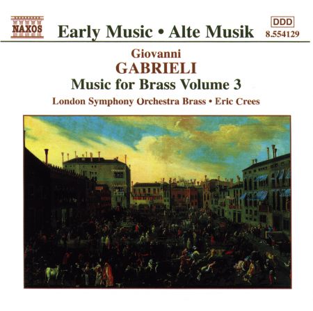 London Symphony Brass: Gabrieli: Music for Brass, Vol.  3 - CD